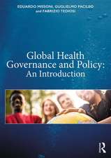 Global Health Governance and Policy: An Introduction