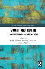 South and North: Contemporary Urban Orientations