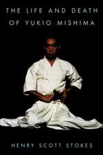 The Life and Death of Yukio Mishima