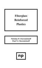 Fiberglass Reinforced Plastics: Manufacturing Techniques and Applications