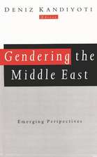 Gendering the Middle East: Emerging Perspectives