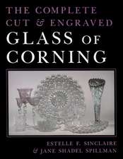 The Complete Cut & Engraved Glass of Corning