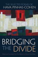 Bridging the Divide: The Selected Poems of Hava Pinhas-Cohen