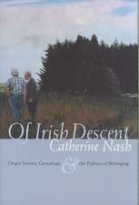 Of Irish Descent: Origin Stories, Genealogy, & the Politics of Belonging