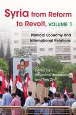 Syria from Reform to Revolt, Volume 1: Political Economy and International Relations