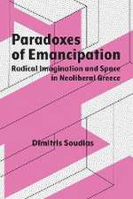 Soudias, D: Paradoxes of Emancipation