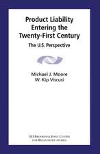 Product Liability Entering the Twenty-First Century: The U.S. Perspective