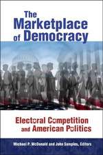 The Marketplace of Democracy: Electoral Competition and American Politics