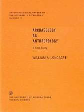 Archaeology As Anthropology: A Case Study