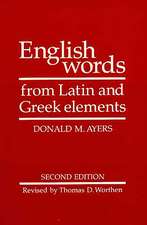 English Words from Latin and Greek Elements