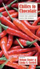 Chilies to Chocolate: Food the Americas Gave the World