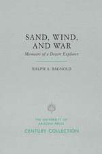 Sand, Wind, and War: Memoirs of a Desert Explorer