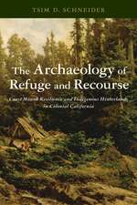 The Archaeology of Refuge and Recourse: Coast Miwok Resilience and Indigenous Hinterlands in Colonial California