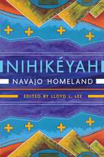 Nihikéyah: Navajo Homeland