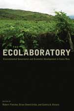 The Ecolaboratory: Environmental Governance and Economic Development in Costa Rica