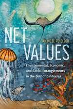 Net Values: Environmental, Economic, and Social Entanglements in the Gulf of California