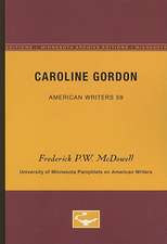 Caroline Gordon - American Writers 59: University of Minnesota Pamphlets on American Writers