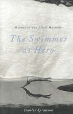 Haunts Of the Black Masseur: The Swimmer as Hero