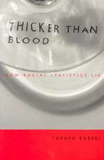 Thicker Than Blood: How Racial Statistics Lie