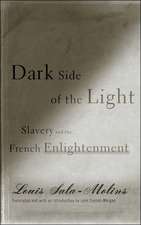 Dark Side of the Light: Slavery and the French Enlightenment