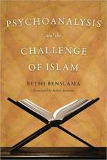 Psychoanalysis and the Challenge of Islam