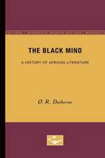 The Black Mind: A History of African Literature