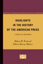 Highlights in the History of the American Press