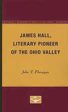 James Hall, Literary Pioneer of the Ohio Valley