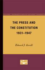 The Press and the Constitution, 1931-1947