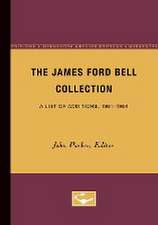 The James Ford Bell Collection: A List of Additions, 1951-1954