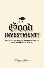 A Good Investment?: Philanthropy and the Marketing of Race in an Urban Public School