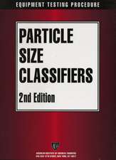 AIChE Equipment Testing Procedure – Particle Size Classifiers 2e