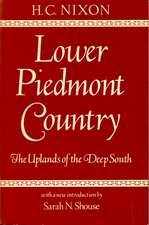 Lower Piedmont Country: The Uplands of the Deep South