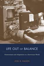 Life Out of Balance: Homeostasis and Adaptation in a Darwinian World