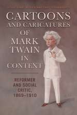 Cartoons and Caricatures of Mark Twain in Context: Reformer and Social Critic, 1869–1910