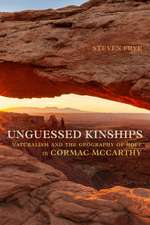 Unguessed Kinships: Naturalism and the Geography of Hope in Cormac McCarthy