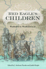 Red Eagle's Children: Weatherford vs. Weatherford et al.
