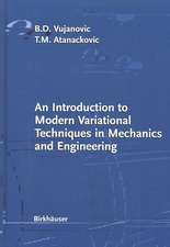 An Introduction to Modern Variational Techniques in Mechanics and Engineering