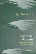 Fractional Analysis: Methods of Motion Decomposition