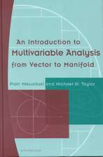 An Introduction to Multivariable Analysis from Vector to Manifold