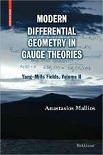 Modern Differential Geometry in Gauge Theories: Yang–Mills Fields, Volume II