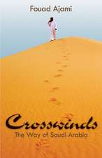 Crosswinds: The Way of Saudi Arabia