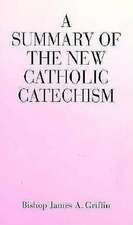 A Summary of the New Catholic Catechism