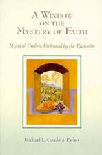 A Window on the Mystery of Faith