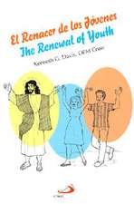 El Renacer de los Jovenes/The Renewal Of Youth = The Renewal of Youth