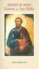 Apostol de Amor Novena A San Pablo = Novena to St. Paul, the Apostle of Love