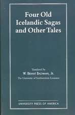 Four Old Icelandic Sagas and Other Tales