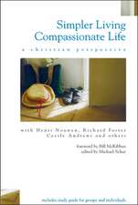 Simpler Living, Compassionate Life: A Christian Perspective