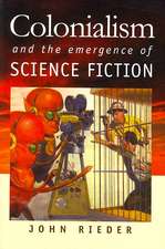 Colonialism and the Emergence of Science Fiction