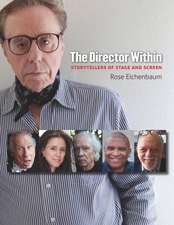 The Director Within: Storytellers of Stage and Screen